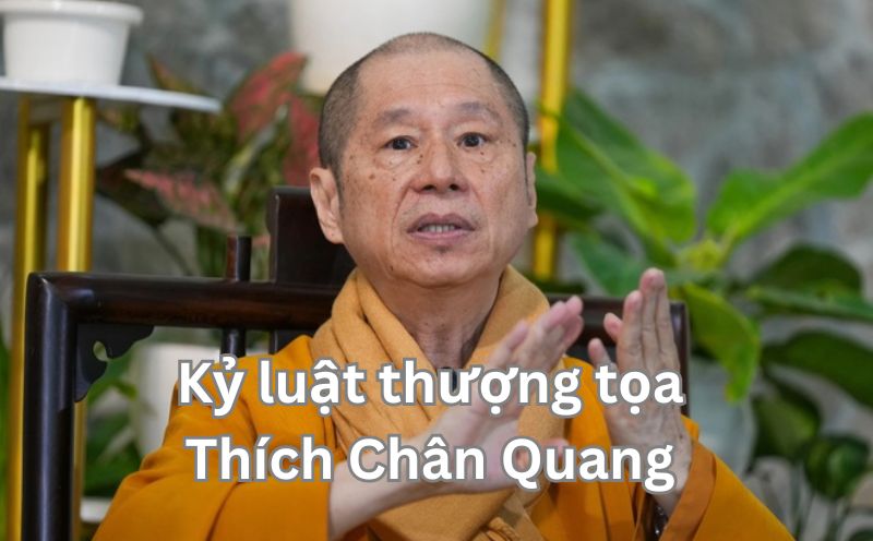 Kỷ luật thượng tọa Thích Chân Quang 